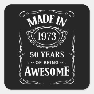 Sticker Carré Fait en 1973 50 ans d'être génial anniversaire 202