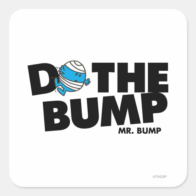 Sticker Carré Faites M. Bump de la bosse | (Devant)