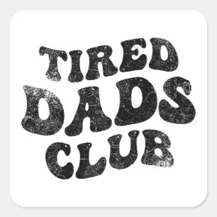 Sticker Carré Fatigué Dads Club Funny