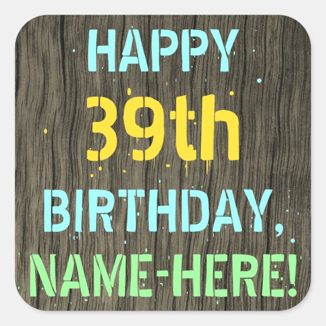 Sticker Carré Faux Wood, Peint Texte Look, 39e anniversaire + No (Devant)
