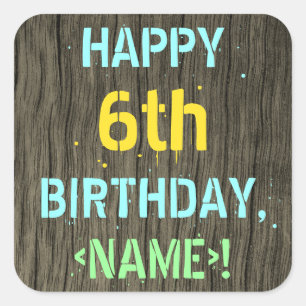Sticker Carré Faux Wood, Peint Texte Look, 6e anniversaire + Nom