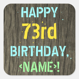 Sticker Carré Faux Wood, Peint Texte Look, 73ème anniversaire +