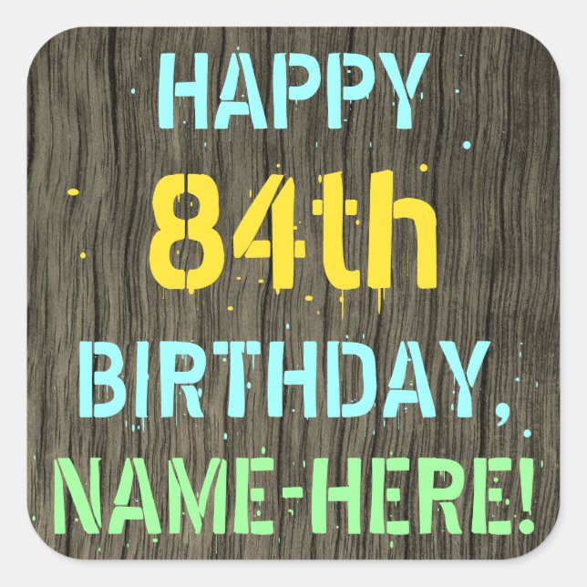 Sticker Carré Faux Wood, Peint Texte Look, 84e anniversaire + No (Devant)