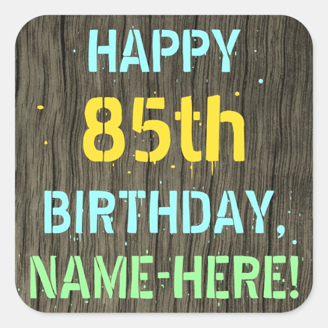 Sticker Carré Faux Wood, Peint Texte Look, 85e anniversaire + No (Devant)