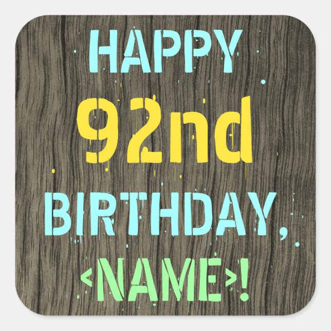 Sticker Carré Faux Wood, Peint Texte Look, 92e anniversaire + No (Devant)