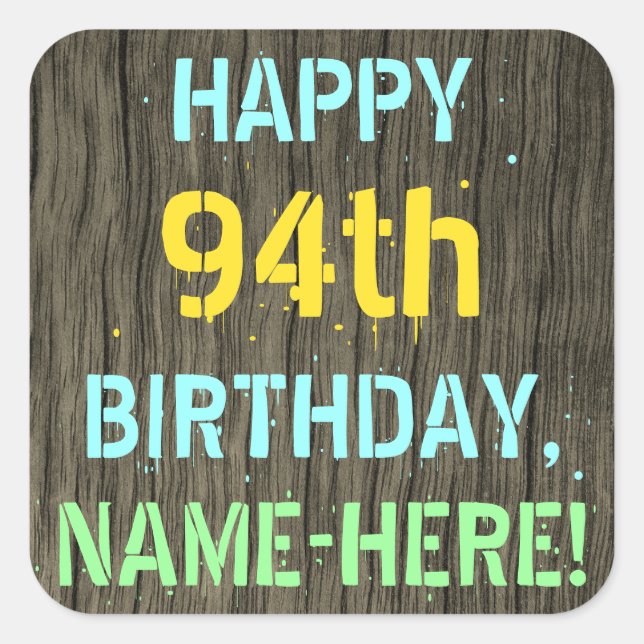 Sticker Carré Faux Wood, Peint Texte Look, 94e anniversaire + No (Devant)