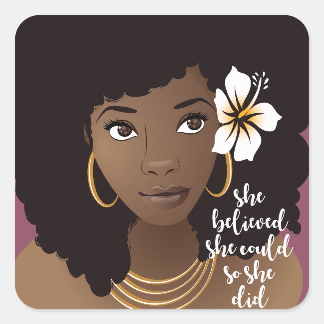 Sticker Carré Femme Noire, Elle Croyait Qu'Elle Pouvait Le Faire (Devant)