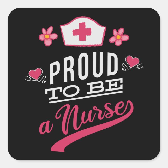 Sticker Carré Fier d'être une infirmière (Devant)