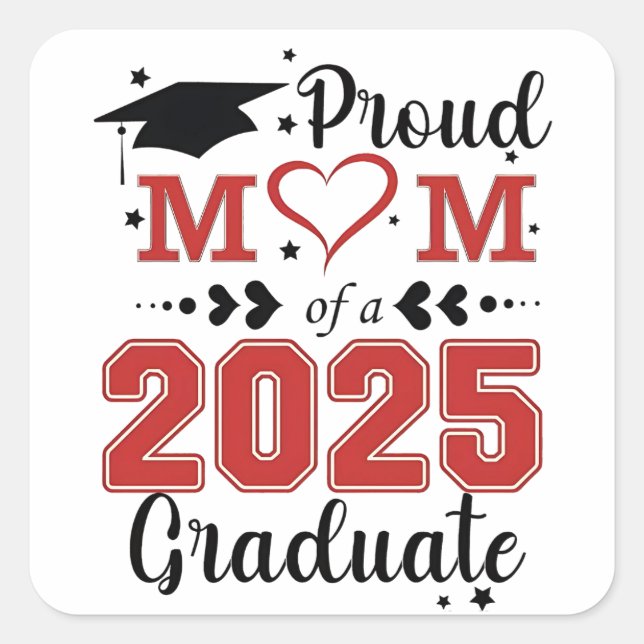 Sticker Carré Fier Maman de 2025 Graduate Graduation Mother Day (Devant)