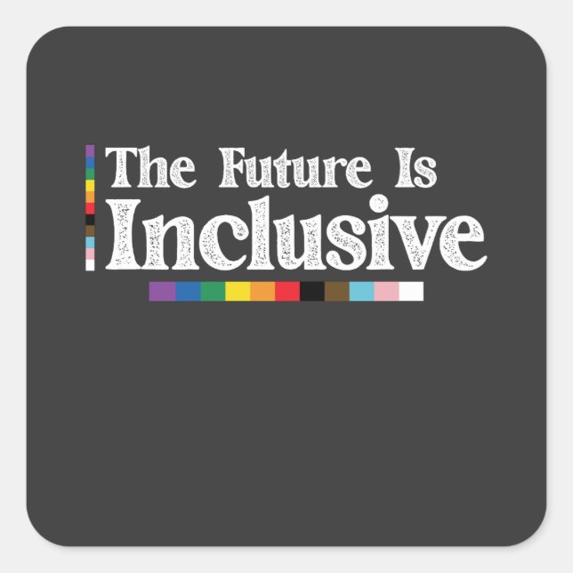 Sticker Carré Fierté LGBT L'Avenir Est Inclusif Gay Lesbian (Devant)