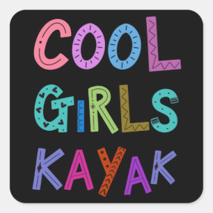 Sticker Carré Filles cool Kayak Kayaking Fille Filles Filles Fil