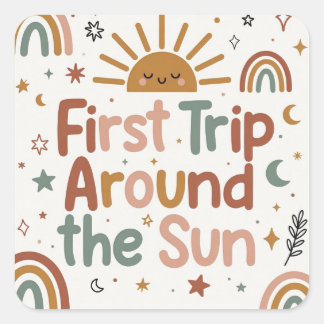 Sticker Carré First Trip Around the Sun Birthday – 1st BDAY Squ