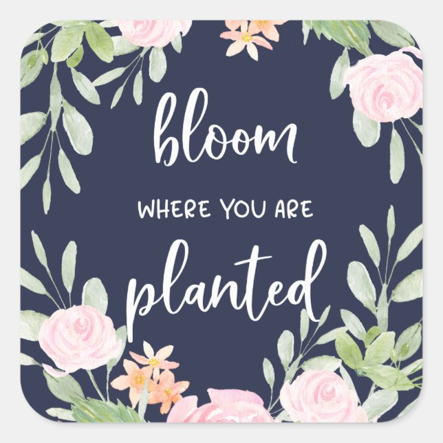 Sticker Carré Fleur Où Vous Êtes Plantés | Typographie florale (Devant)