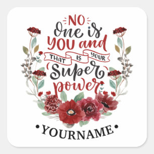 Sticker Carré Fleurs de Bourgogne Personne n'est toi & C'est ton
