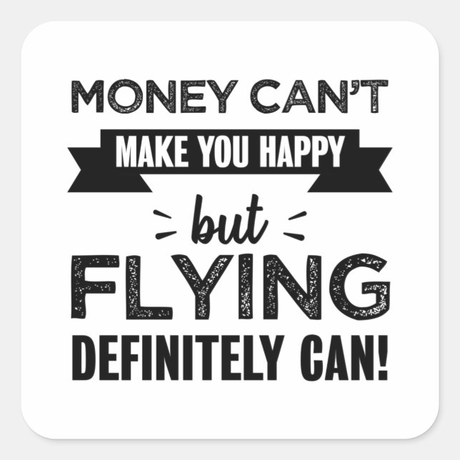 Sticker Carré Flying vous rend heureux Drôle cadeau (Devant)