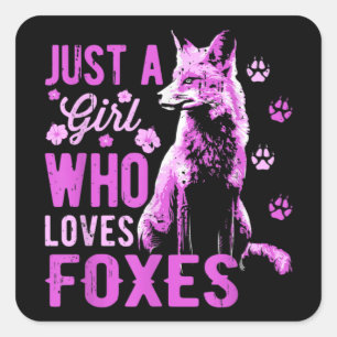 Sticker Carré Fox - Juste Une Fille Qui Aime Les Renards - Renar