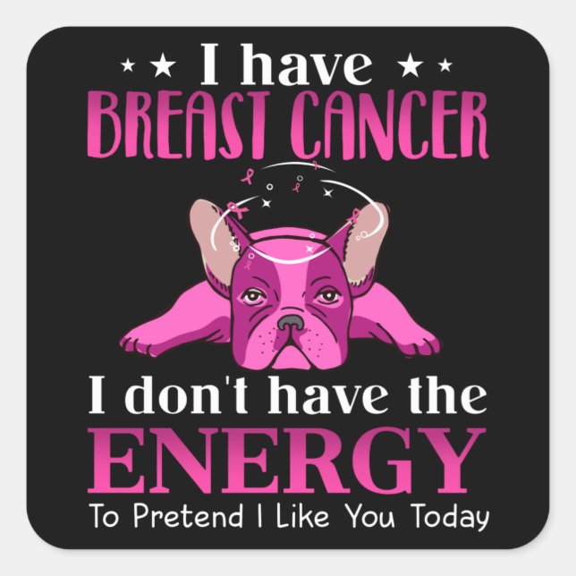 Sticker Carré Frenchie J'Ai Un Don Pour Cancer Du Sein Pour Les  (Devant)