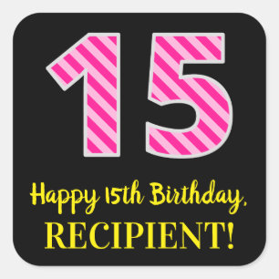 Sticker Carré Fun Pink Stripes "15" : Joyeux 15ème anniversaire 