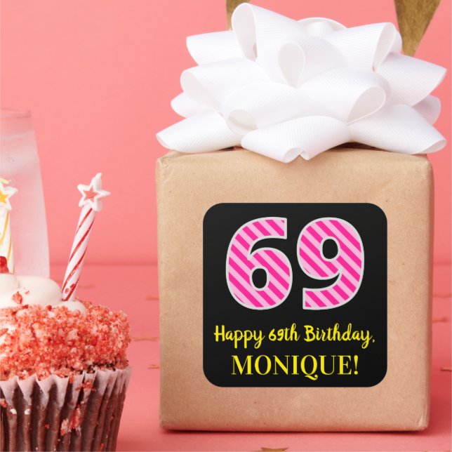 Sticker Carré Fun Pink Stripes "69" : Joyeux 69ème anniversaire  (Fête)