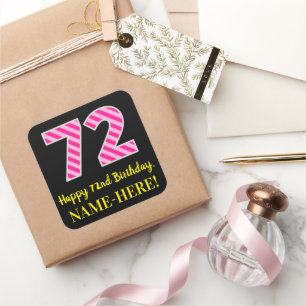 Sticker Carré Fun Pink Stripes "72" : Joyeux 72e anniversaire + 
