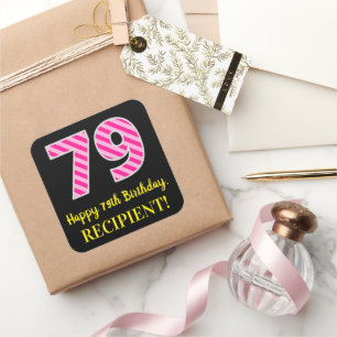 Sticker Carré Fun Pink Stripes "79" : Joyeux 79ème anniversaire 