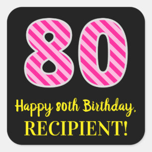 Sticker Carré Fun Pink Stripes "80" : Joyeux 80ème anniversaire 
