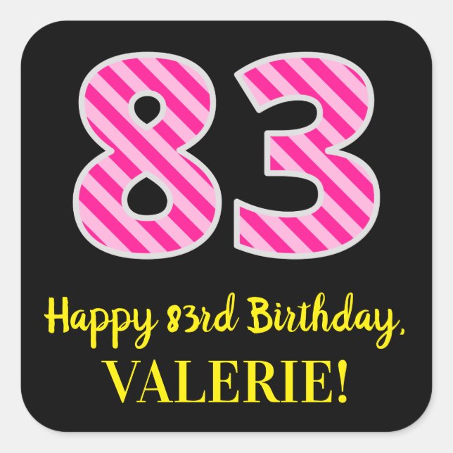 Sticker Carré Fun Pink Stripes "83" : Happy 83rd Birthday + nom (Devant)