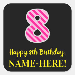 Sticker Carré Fun Pink Stripes "8" : Joyeux 8ème anniversaire +