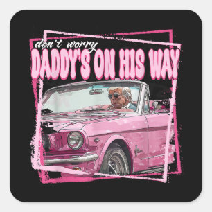 Sticker Carré Funny Daddy's Home Trump Pink 2024 Take America Ba