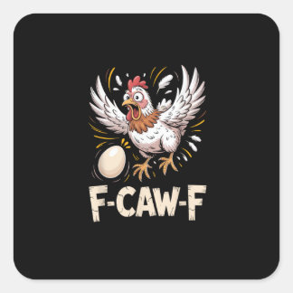 Sticker Carré Funny F-Caw-F Hen Creative Casual