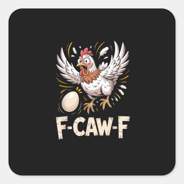 Sticker Carré Funny F-Caw-F Hen Creative Casual (Devant)