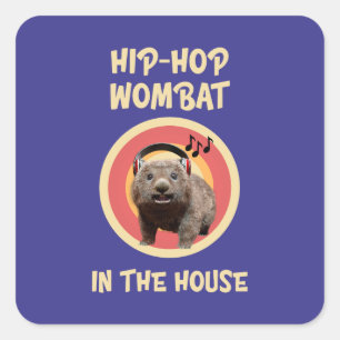 Sticker Carré Funny Hip-hop Wombat à la Maison