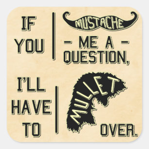 Sticker Carré Funny Mustache Question Mullet jeu de plaisanterie