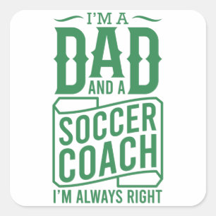 Sticker Carré Funny Soccer Papa Fête des pères Je Suis Un Pèr