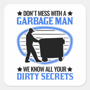 Sticker Carré Garbage Man Saying Disposal Truck