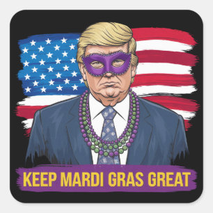 Sticker Carré Garder Mardi Gras Grand Drôle Trump Mardi Gras 202