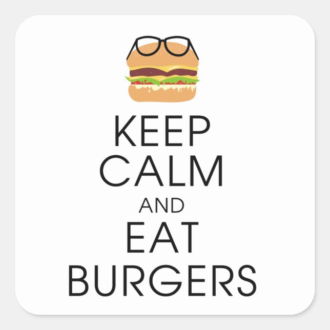 Sticker Carré Gardez Le Calme Et Mangez Des Burgers (Devant)