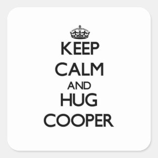Sticker Carré Gardez le calme et serrez-vous dans le cooper