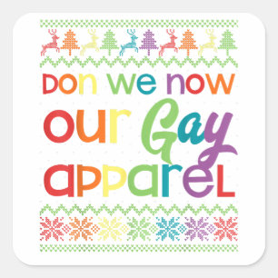 Sticker Carré Gay Christmas Drôle LGBT Don We Now Our Gay Appare