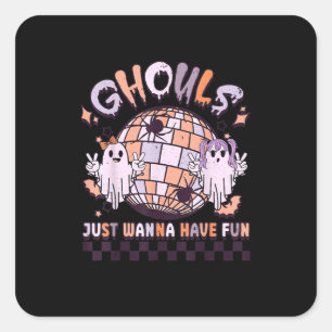 Sticker Carré Ghouls veut juste avoir un costume d'Halloween rét