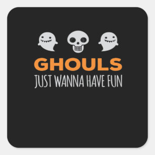 Sticker Carré Ghouls veut juste s'amuser Automne esthétique
