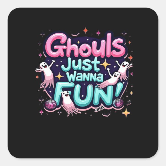 Sticker Carré Ghouls veut juste s'amuser Halloween Disco Party I (Devant)