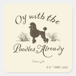 Sticker Carré Gilmore Girls Oy avec les PoodlesDesign