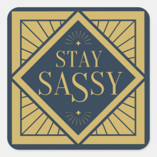 Sticker Carré Gold Stay Sassy