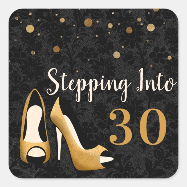 Sticker Carré Gold Stepping in 30 Fête d'anniversaire de la femm (Devant)
