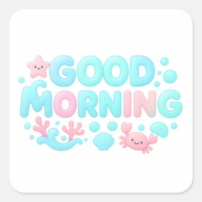 Sticker Carré Good Morning Glossy Pastel Ocean Text (Devant)