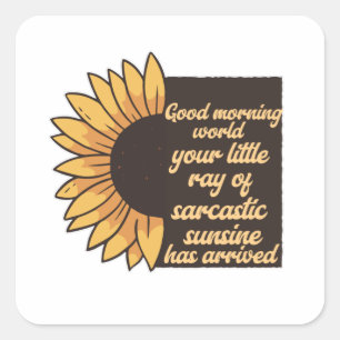 Sticker Carré Good Morning World - Sarcastique