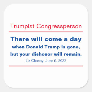 Sticker Carré GOP Congress Votre Dishonor Restera Cheney