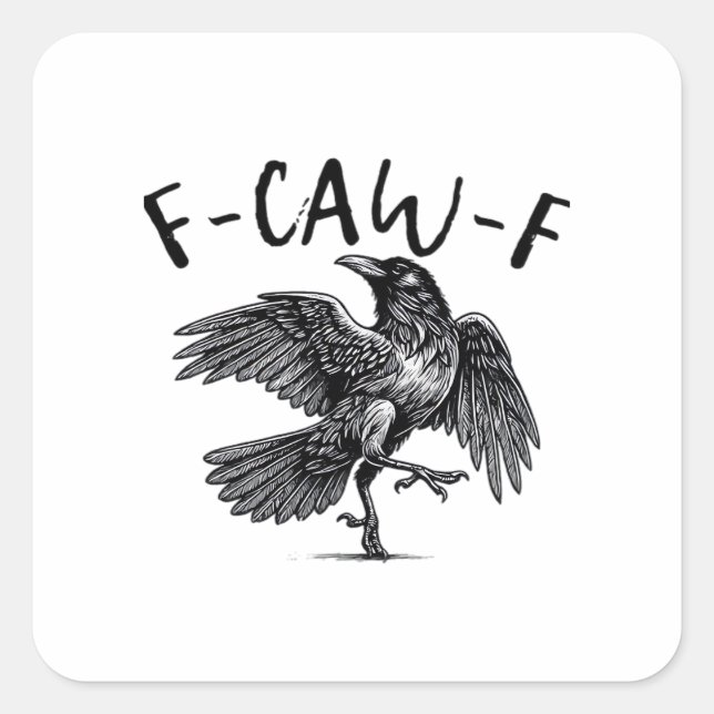 Sticker Carré Gothic Funny F Caw F Crow Aesthetic Casual Look (Devant)