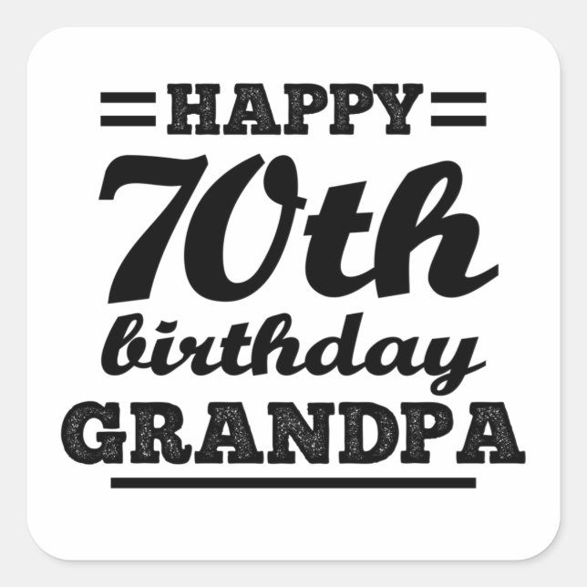 Sticker Carré grand-père de 70e anniversaire heureux (Devant)